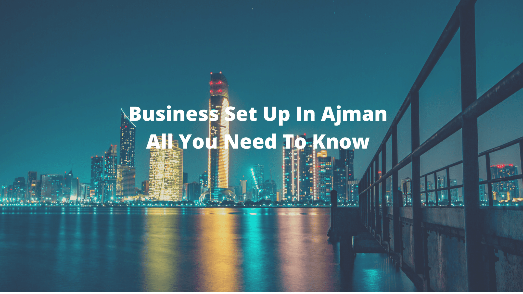 Business Set Up In Ajman